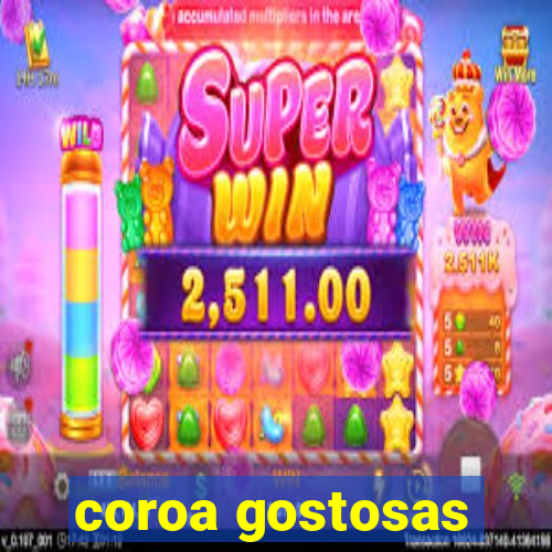 coroa gostosas